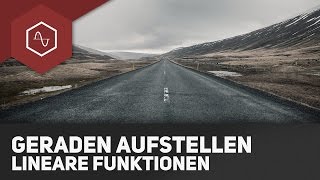 Lineare Funktionen  Geraden aufstellen [upl. by Merari]