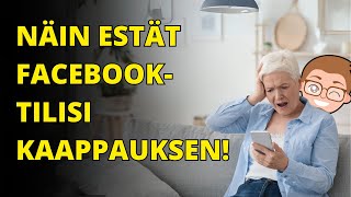 Näin estät Facebooktilisi kaappauksen [upl. by Kilah152]