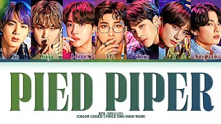 BTS 방탄소년단 Pied Piper Color Coded Lyrics [upl. by Cthrine]