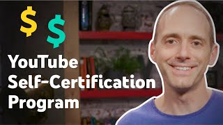 YouTube SelfCertification Program for Monetizing Creators [upl. by Matthus]