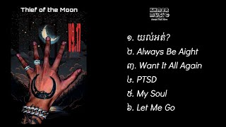 Tep Piseth  Thief on the moon  Audio Playlist  My Soul [upl. by Tarrel]