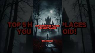 Top 5 Haunted Places You Must Avoid 😱 Dare to Watch Alone  BadDreams [upl. by Mojgan77]