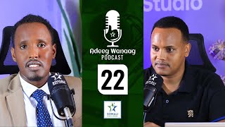 E22 Adeeg Wanaag Podcast I Biyomareennada iyo Bullaacadaha Muqdisho [upl. by Rutherfurd]