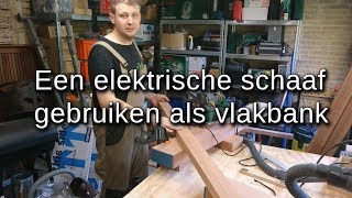 Elektrische schaaf als vlakbank [upl. by Som13]