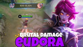 EUDORA GAMEPLAY BRUTAL DAMAGE  MLBB [upl. by Sneve112]