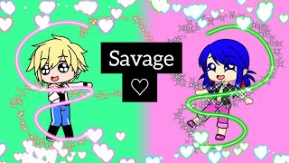 Savage Love  GCMV  GACHA CLUB  MIRACULOUS LADYBUG 🐞🐾 [upl. by Dnomed]