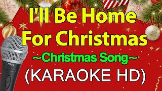 Ill Be Home For Christmas  Christmas Song KARAOKE HD [upl. by Ellene]