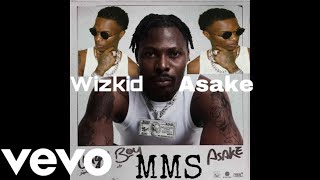 Asake  MMS ft WizKid Official Audio [upl. by Gerta]