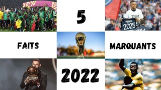 LES 5 FAITS MARQUANTS DE 2022 [upl. by Ahsikal]