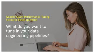 Apache Spark Performance Tuning Goals  What do you want to tune in your data engineering pipelines [upl. by Rednave]