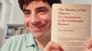 PCR The Shadow of the object Psychoanalysis of Unthought Known by Christopher Bollas [upl. by Nodarse]