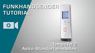 Funkhandsender TempoTel2 Astro Standort einstellen [upl. by Ataga]