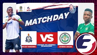 LIVE POLISI TANZANIA VS MTIBWA SUGAR FC  NBC CHAMPINSHIP LEAGUE 20242025 [upl. by Zampardi]