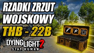 Jak zdobyć rzadki zrzut wojskowy THB  22B Dying Light 2 Poradnik [upl. by Weir]