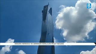 Menara Merdeka 118 cerminan kemajuan pesat negara [upl. by Aillicsirp]