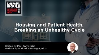 Webinar  Housing and Patient Health Breaking an Unhealthy Cycle [upl. by Aisatana]