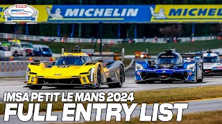 IMSA PETIT LE MANS ENTRY LIST 2024  EVERY TEAMS AND DRIVER AT ROAD ATLANTA [upl. by Yborian545]