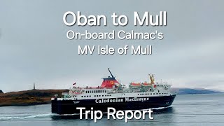 Oban to Mull on Caledonian MacBrayne Ferries  Oban Airport to Tobermory  Trip Report [upl. by Aldus123]