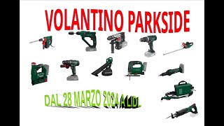 VOLANTINO LIDL PARKSIDE DAL 28 MARZO 2024 [upl. by Ykroc]