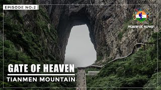 Gate of Heaven  A Magical View  Tianmen Zhangjiajie  China [upl. by Navoj]