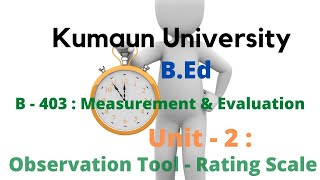 Rating Scale  Observation ToolsB403Measurement amp Evaluation Tools and Techniques of Evaluation [upl. by Nodnol]