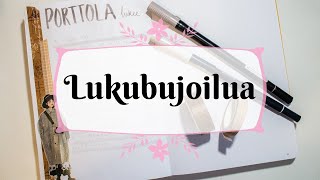 Lukubujoilua [upl. by Corrianne]