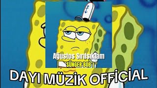 Sünger Bob  Ağustos Sırılsıklam Dayı Müzik Official [upl. by Lupien]