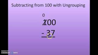 Subtracting from 100 with Ungrouping [upl. by Atinwahs993]