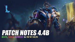 Patch 44b Buff Nerf Adjust amp New Skin  Wild Rift [upl. by Nino]