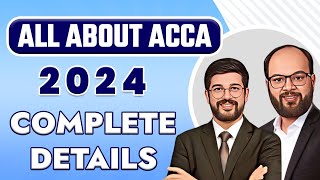 All About ACCA 2024 Complete Details  ACCA Course Structure Paper Pattern Passing Criteria Exam [upl. by Zashin]