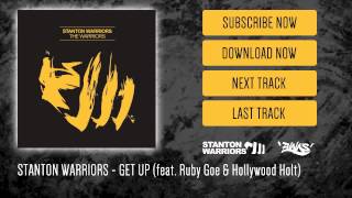 Stanton Warriors  Get Up feat Ruby Goes amp Hollywood Holt [upl. by Pearson]