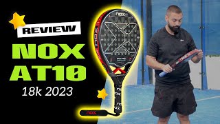 👉 NOX AT10 18K 2023  Review  La pala de Agustín Tapia [upl. by Torhert805]