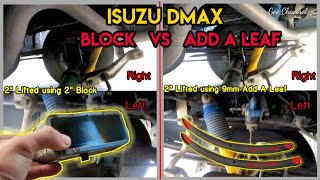 Isuzu Dmax VCross Rear Suspension Lifted 2quot Block vs Add A Leaf [upl. by Ynned]