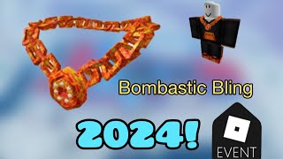 HOW TO GET BOMBASTIC BLING IN 2024  ROBLOX [upl. by Adam]