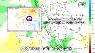 2025 KIŞI SOĞUK GEÇECEK  20242025 Kış Tahmini 37 [upl. by Adehsar132]