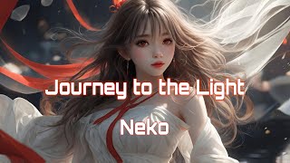 Neko  Journey to the Light Official Audio [upl. by Nosnirb]