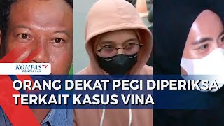 Rekan Kerja Keluarga Pegi hingga Teman Vina Diperiksa terkait Kasus Pembunuhan Vina amp Eky [upl. by Bolten]