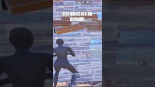 Console stretch res stretchedresolution fortniteclips gaming fortnite fortnitebattleroyale [upl. by Rick]