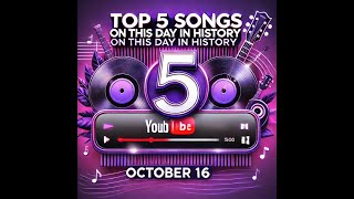 Top 5 Songs on This Day in History – October 16 [upl. by Cordula]