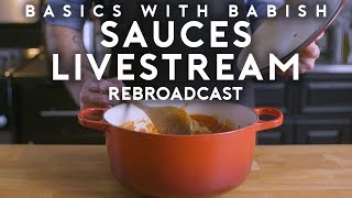 Sauces  Basics with Babish Live [upl. by Vitale347]