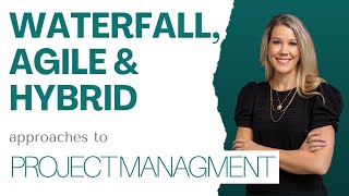 Project Management Waterfall Agile amp Hybrid Approaches [upl. by Suiradel]