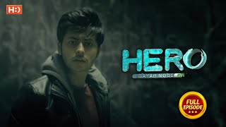 Hero  Gayab Mode On  Ep 8  Full Episode  15th July [upl. by Yslehc]