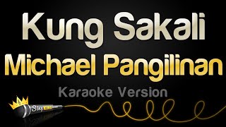 Michael Pangilinan  Kung Sakali Karaoke Version [upl. by Siegfried155]