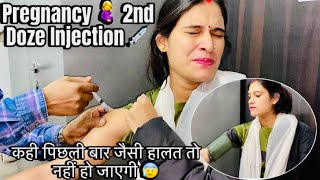 Vlog 10  Pregnancy 2nd Doze Injection💉😰  कही पिछली बार जैसी हालत तो नहीं हो जाएगी 🥺 [upl. by Cassaundra]