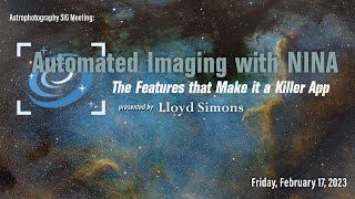 quotAutomated Imaging with NINAquot by Lloyd Simons [upl. by Walley972]