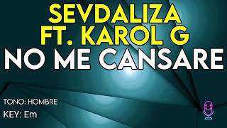 Sevdaliza Ft Karol G  NO ME CANSARE  Karaoke Instrumental  Hombre [upl. by Girish567]