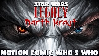 Star Wars Legacy Darth Krayt Motion Comic Whos Who [upl. by Ettenotna]