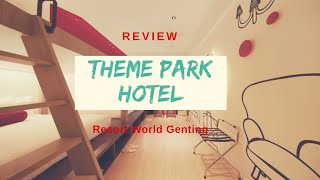 Review Theme Park Hotel  Genting Highland Malaysia [upl. by Edyak713]