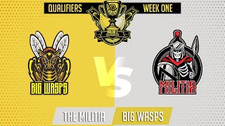 The Big Wasps vs The Militia  Major 2 Qualifiers  Week 1 [upl. by Aihsenyt658]