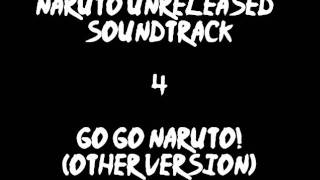 Naruto Unreleased Soundtrack  Go Go Naruto other version [upl. by Onil139]